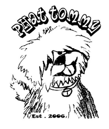 PHAT TOMMY T EST . 2006 logo