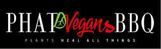 PHAT VEGANS BBQ PLANTS HEAL ALL THINGS logo
