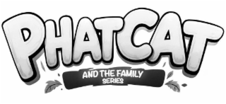 PHATCAT AND THE FAMILY SERIES logo