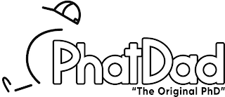 PHATDAD "THE ORIGINAL PHD" logo