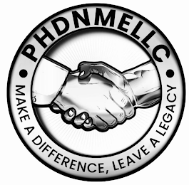 PHDNMELLC MAKE A DIFFERENCE, LEAVE A LEGACY logo