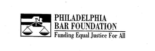 PHILADELPHIA BAR FOUNDATION FUNDING EQUAL JUSTICE FOR ALL logo