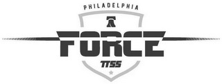 PHILADELPHIA FORCE TTSS logo