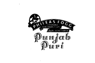 PHILEAS FOGG FINE FOODS FROM AROUND THE WORLD PUNJAB PURI logo