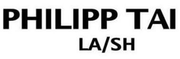 PHILIPP TAI LA/SH logo