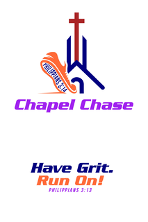 PHILIPPIANS 3:14 CHAPEL CHASE HAVE GRIT. RUN ON! PHILIPPIANS 3:13 logo
