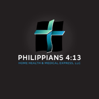 PHILIPPIANS 4:13 HOME HEALTH & MEDICAL EXPRESS, LLC logo
