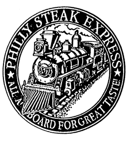 PHILLY STEAK EXPRESS ALL A'BOARD FOR GREAT TASTE! logo