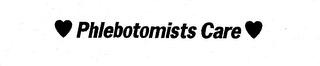 PHLEBOTOMISTS CARE
