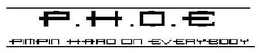 P.H.O.E.  PIMPIN HARD ON EVERYBODY logo