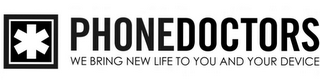 * PHONEDOCTORS WE BRING NEW LIFE TO YOUAND YOUR DEVICE logo
