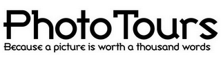 PHOTOTOURS BECAUSE A PICTURE IS WORTH A THOUSAND WORDS logo