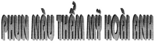 PHUN MAU THAM MY HOAI ANH logo