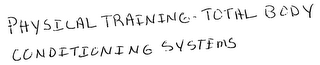PHYSICAL TRAINING-TOTAL BODY CONDITIONING SYSTEMS logo