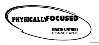 PHYSICALLY FOCUSED HEALTH AND FITNESS CONSULTANTS logo