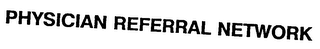 PHYSICIAN REFERRAL NETWORK logo