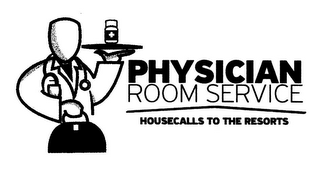 PHYSICIAN ROOM SERVICE HOUSECALLS TO THE RESORTS logo