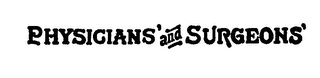 PHYSICIANS' AND SURGEONS' logo