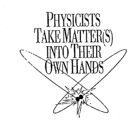 PHYSICISTS TAKE MATTER(S) INTO THEIR OWN HANDS logo