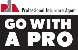 PIA PROFESSIONAL INSURANCE AGENT GO WITH A PRO logo