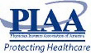 PIAA PHYSICIAN INSURERS ASSOCIATION OF AMERICA PROTECTING HEALTHCARE logo