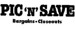 PIC 'N' SAVE BARGAINS.CLOSEOUTS logo