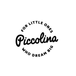 PICCOLINA FOR LITTLE ONES WHO DREAM BIG logo