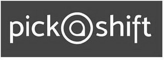 PICK A SHIFT logo