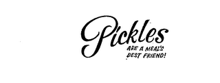 PICKLES ARE A MEAL'S BEST FRIEND! logo