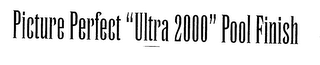 PICTURE PERFECT "ULTRA 2000" POOL FINISH logo