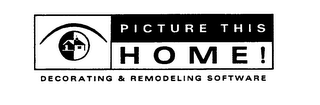 PICTURE THIS HOME! DECORATING & REMODELING SOFTWARE logo