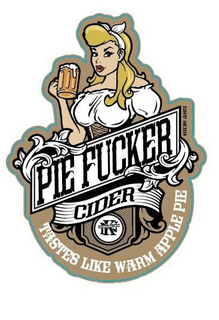 PIE FUCKER CIDER K&N UNCENSORED CIDER TASTES LIKE WARM APPLE PIE EST 2019 logo