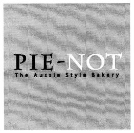 PIE-NOT THE AUSSIE STYLE BAKERY logo