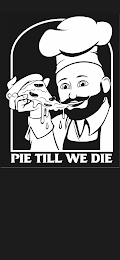 PIE TILL WE DIE logo