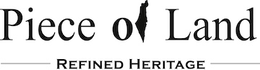 PIECE OF LAND REFINED HERITAGE