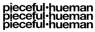 PIECEFUL·HUEMAN PIECEFUL·HUEMAN PIECEFUL·HUEMAN logo