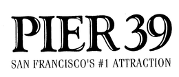 PIER 39 SAN FRANCISCO'S #1 ATTRACTION logo