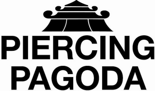 PIERCING PAGODA