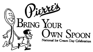 PIERRE'S BRING YOUR OWN SPOON NATIONAL ICE CREAM DAY CELEBRATION logo