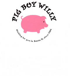PIG BOY WILLY OINKING FOR YOU IN SANTA FE SINCE 1984 logo