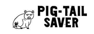 PIG-TAIL SAVER logo