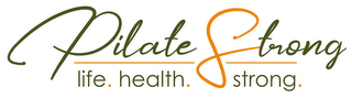 PILATE STRONG LIFE . HEALTH . STRONG. logo