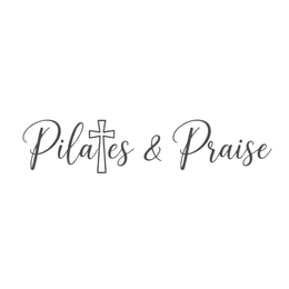 PILATES & PRAISE