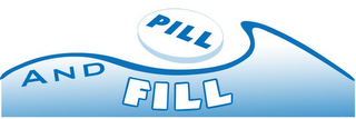 PILL AND FILL logo