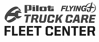 PILOT FLYING J TRUCK CARE FLEET CENTER logo