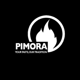 PIMORA YOUR TASTE, OUR TRADITION logo