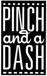 PINCH AND A DASH logo