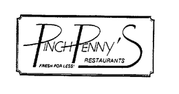 PINCHPENNY'S RESTAURANTS FRESH FOR LESS ] logo