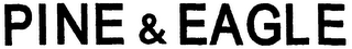 PINE & EAGLE logo
