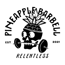 PINEAPPLE BARBELL EST. 2021 RELENTLESS logo